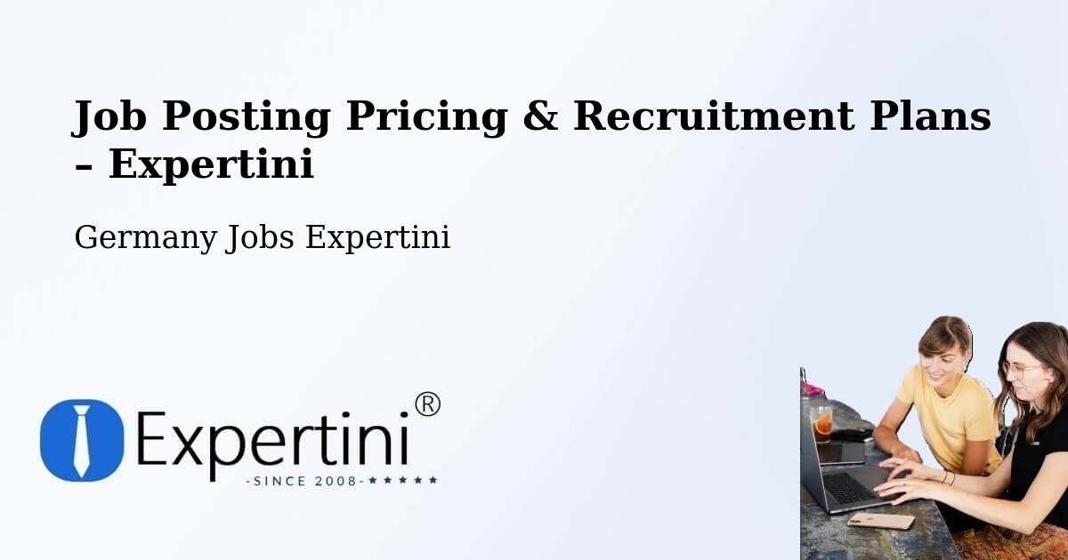 Job Posting Pricing & Recruitment Plans – Bergatreute - Bergatreute, Germany Jobs Expertini
